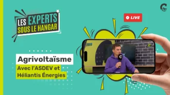 Les experts sous le hangar l On parle agrivoltaïsme avec ASDEV et Héliantis Énergie