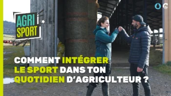 Agri Sport l Comment intégrer le sport dans ton quotidien d’agriculteur ? (ft Pauline Garcia)